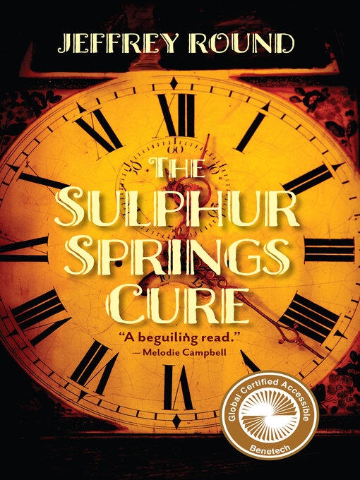 Title details for The Sulphur Springs Cure by Jeffrey Round - Available